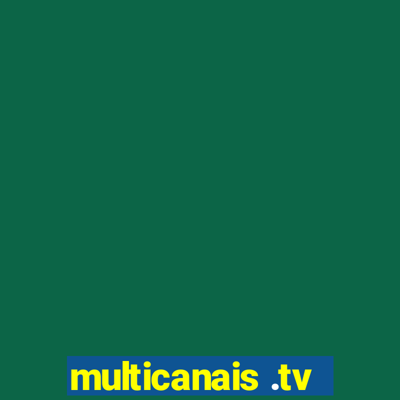 multicanais .tv